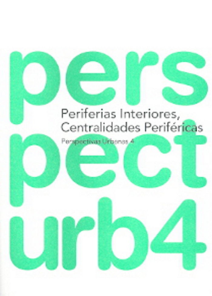 PERSPECTIVAS URBANAS 4 PERIFERIAS INTERIORES, CENTRALIDADES PERIFERICAS, de AA.VV. | portada del libro