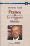 FRANCO O LA VENGANZA DE LA HISTORIA, de TORRES GARCIA | portada del libro
