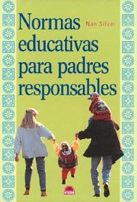 Normas educativas para padres responsables, de Silver | portada del libro