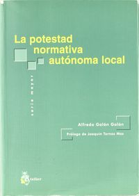 Potestad normativa autonoma local, la., de Galan Galan | portada del libro