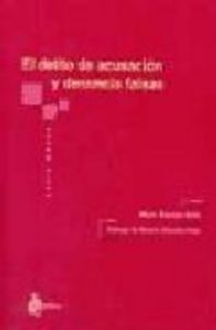 Delito de acusacion y denuncia falsas, de Garcia-sole | portada del libro
