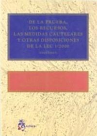 De la prueba, los recursos, las medidas cautelares y otras disposiciones de la lec 1/2000 (esquemas), de Reyes Lopez | portad