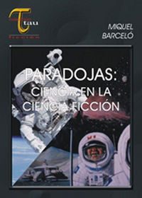 Paradojas, ciencia en la ciencia-ficción, de Barceló, Miquel | portada del libro