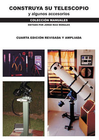 Construya su telescopio y otros accesorios, de Ruiz Morales, Jorge | portada del libro