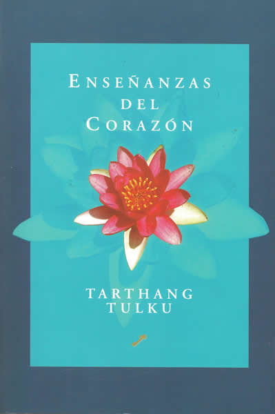 Enseñanzas del corazón, de Tarthang Tulku | portada del libro