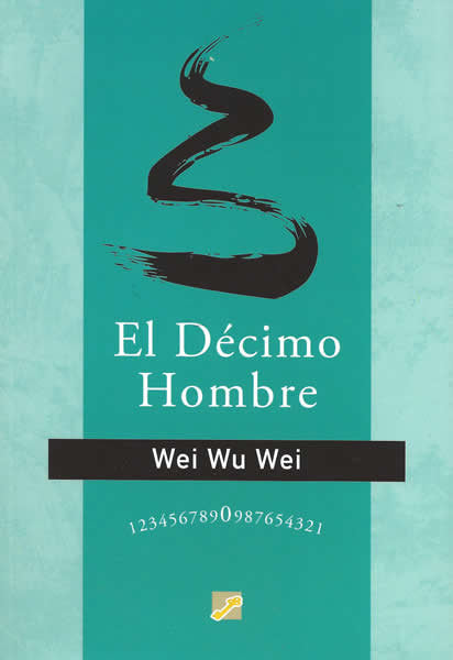 El décimo hombre, de Wei, Wu Wei | portada del libro