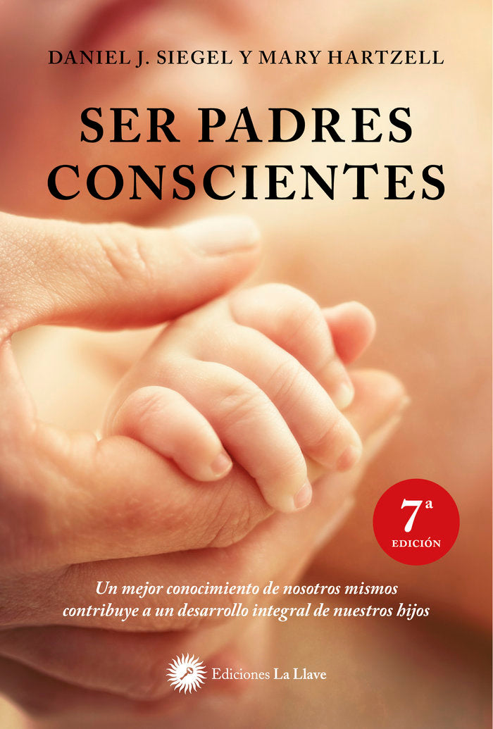 Ser padres conscientes, de Siegel, Daniel J. | portada del libro