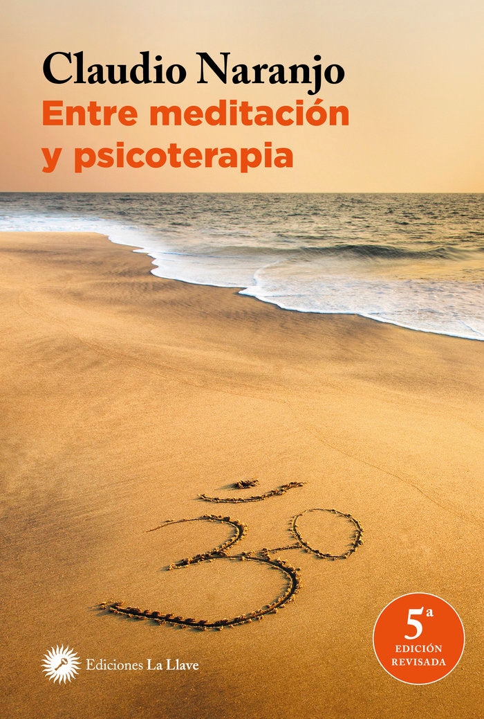 Entre meditación y psicoterapia, de Naranjo, Claudio | portada del libro