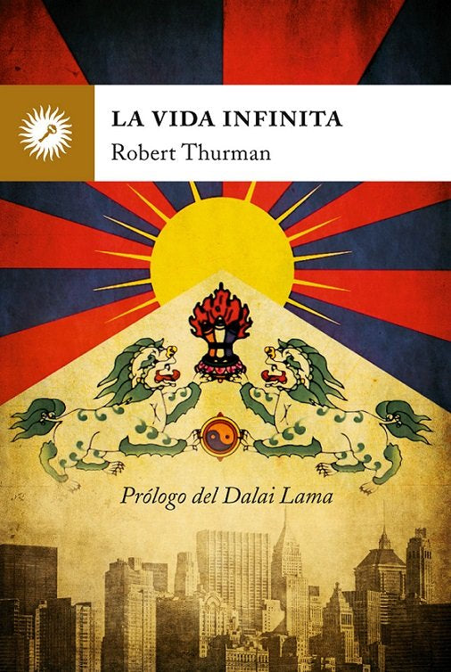 La vida infinita, de Thurman, Robert A. F. | portada del libro