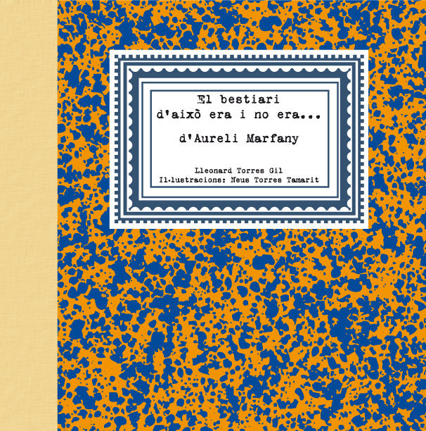 El bestiari d'això era i no era... d'Aureli Marfany, de Torres | portada del libro