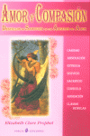 AMOR Y COMPASION, de CLARE PROPHET,ELIZABETH | portada del libro