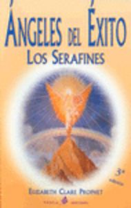 ANGELES DEL EXITO LOS SERAFINES, de PROPHET, ELIZABETH CLARE | portada del libro