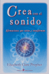 Crea con el sonido, de PROPHET, ELIZABETH CLARE | portada del libro