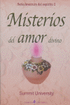 Misterios del amor divino, de SUMMIT UNIVERSITY | portada del libro