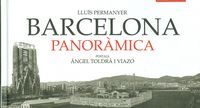 Barcelona panoràmica: Postals dÆÀngel Toldrà Viazo, de Permanyer, Lluís | portada del libro