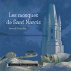 Les mosques de Sant Narcís, de Guàrdia, David | portada del libro