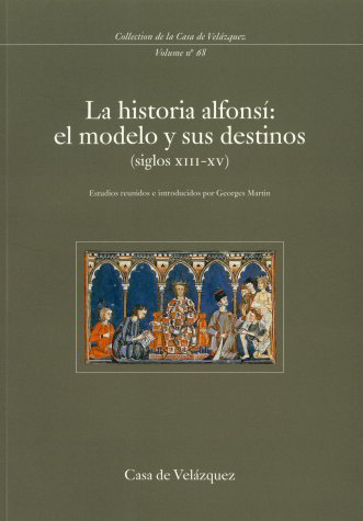 La historia alfonsí: el modelo y sus destinos (siglos XIII-XV), de Varios autores | portada del libro