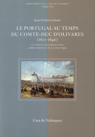 LE PORTUGAL AU TEMPS DU CONTE-DUC D'OLIVARES (1621-1640), de SCHAUB | portada del libro