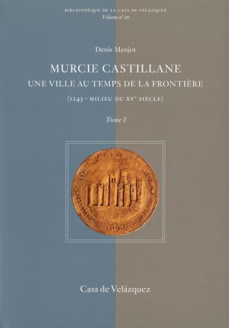Murcie castillane, de Menjot | portada del libro