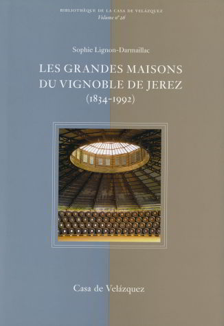 Les grandes maisons du vignoble de Jerez (1834-1992), de Lignon-Darmaillac, Sophie | portada del libro