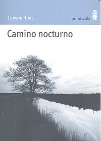 Camino nocturno, de Hohl, Ludwig | portada del libro