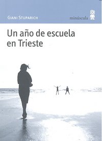 Un año de escuela en Trieste, de Stuparich, Giani | portada del libro