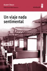 Un viaje nada sentimental, de Drach, Albert | portada del libro
