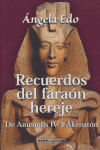 RECUERDOS DEL FARAON HEREJE, de EDO | portada del libro