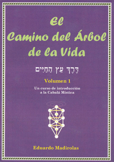 El Camino del Árbol de la vida, tomo I, de Madirolas, Eduardo | portada del libro
