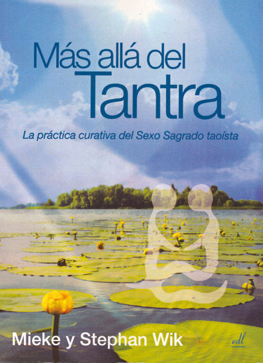 Más allá del Tantra, de Wik, Mieke y Stephan | portada del libro