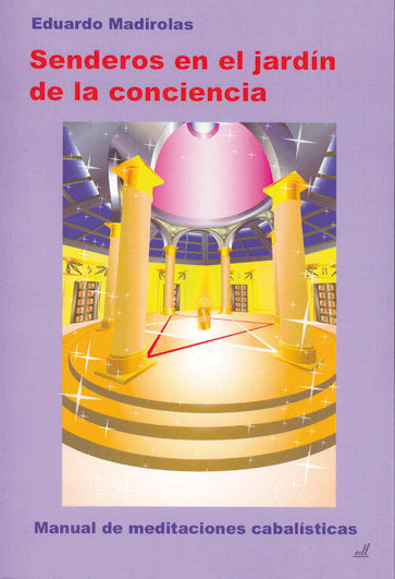 Senderos en el Jardín de la Conciencia, de Madirolas, Eduardo | portada del libro
