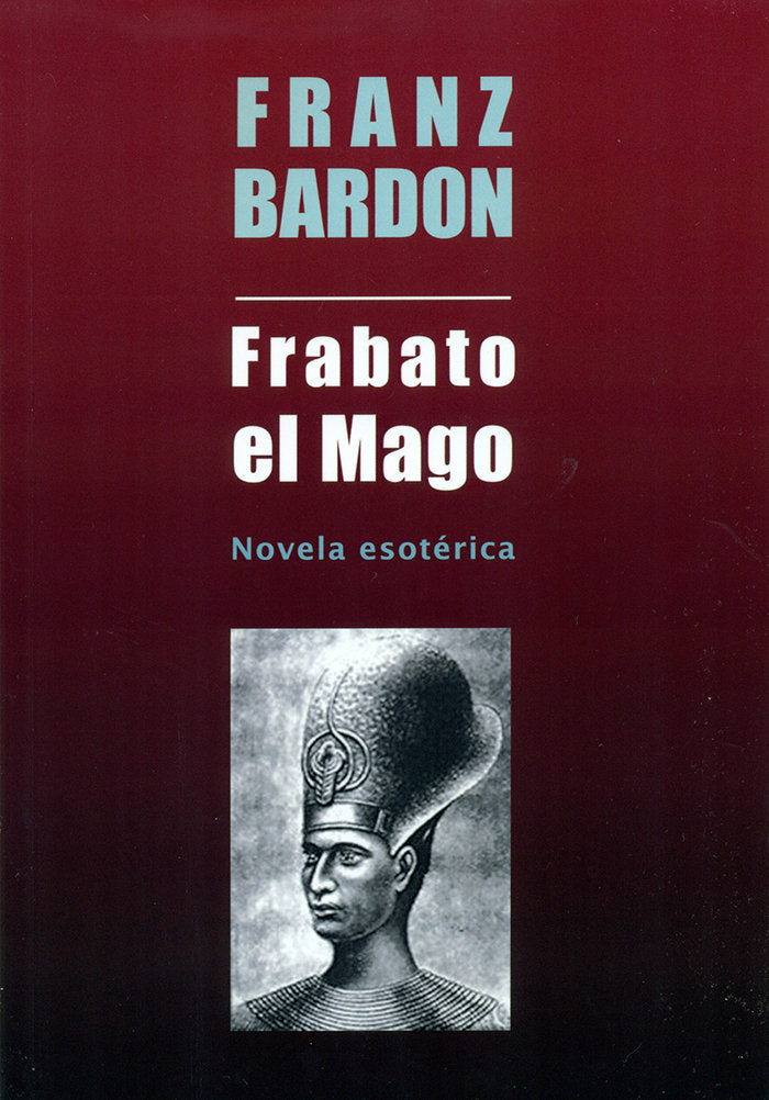 FRABATO EL MAGO, de FRANZ BARDON | portada del libro