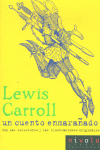 Un cuento enmarañado, de Carroll, Lewis | portada del libro