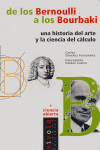 De los Bernoulli a los Bourbaki. Una historia del arte y la ciencia del cálculo, de Sánchez Fernández, Carlos | portada del l