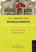 Farmacia e industria. Uriach, Cambronero, Gallego., de Raúl Rodríguez Nozal | portada del libro
