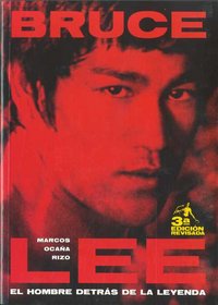 Bruce Lee, el hombre detrás de la leyenda, de Ocaña, Marcos | portada del libro