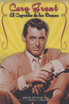 Cary Grant, el capricho de las damas, de Bonet Mojica | portada del libro