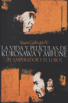 La vida y películas de Kurosawa y Mifune, de Galbraith IV | portada del libro
