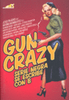 Gun Crazy: serie negra se escribe con B, de Palacios | portada del libro