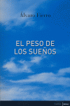 PESO DE LOS SUEÑOS,EL, de FIERRO | portada del libro