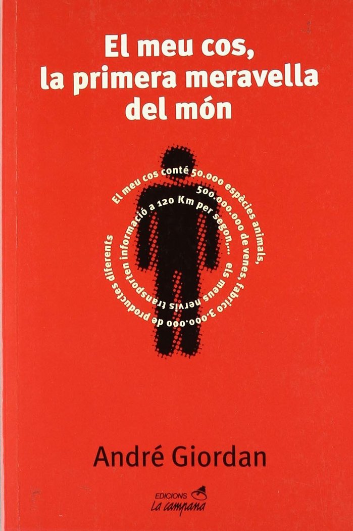 MEU COS, LA PRIMERA MERAVELLA DEL MON, EL, de GIORDAN, ANDRE | portada del libro