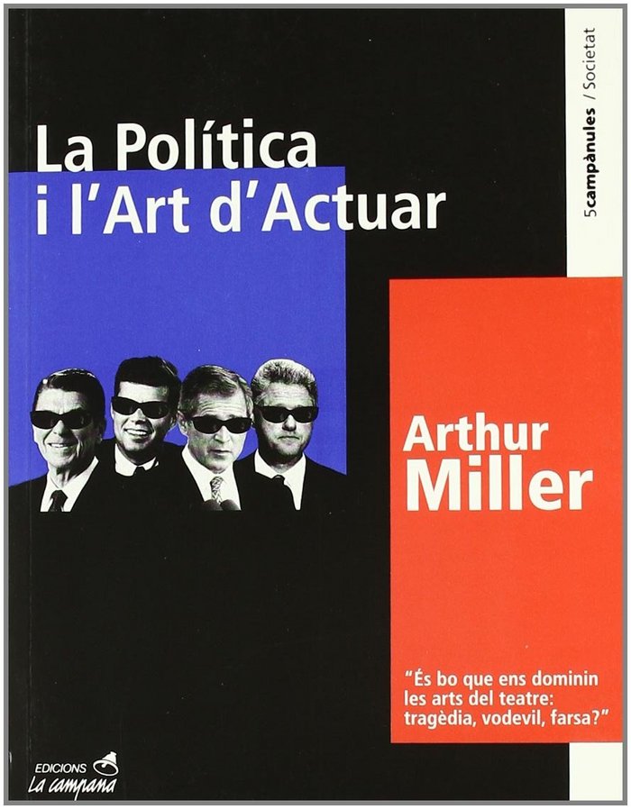 POLITICA I L'ART D'ACTUAR, LA, de MILLER, ARTHUR | portada del libro