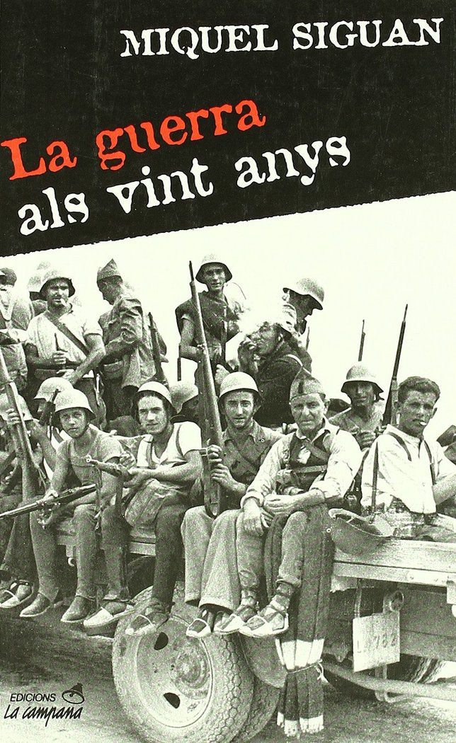 GUERRA ALS VINT ANYS, LA, de SIGUAN SOLER, MIGUEL | portada del libro