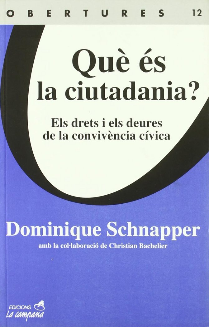¿QUE ES LA CIUTADANIA?, de SCHNAPPER, DOMINIQUE | portada del libro