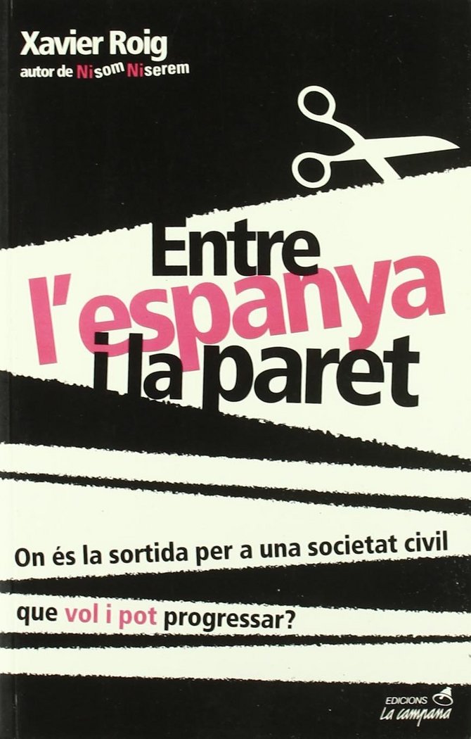 ENTRE L'ESPANYA I LA PARET, de ROIG CASTELLO, XAVIER | portada del libro