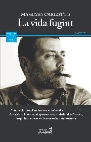 VIDA FUGINT, LA, de CARLOTTO, MASSIMO | portada del libro