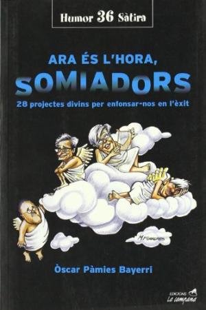 ARA ES L'HORA SOMIADORS -247, de PAMIES, OSCAR | portada del libro
