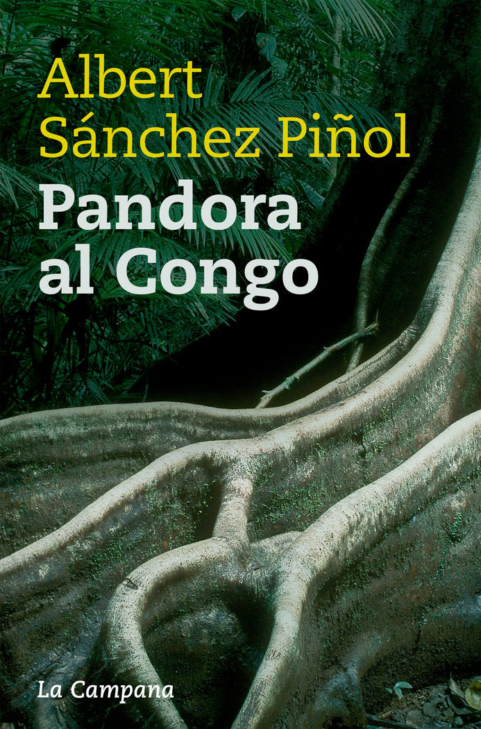Pandora al Congo, de Sánchez Piñol, Albert | portada del libro