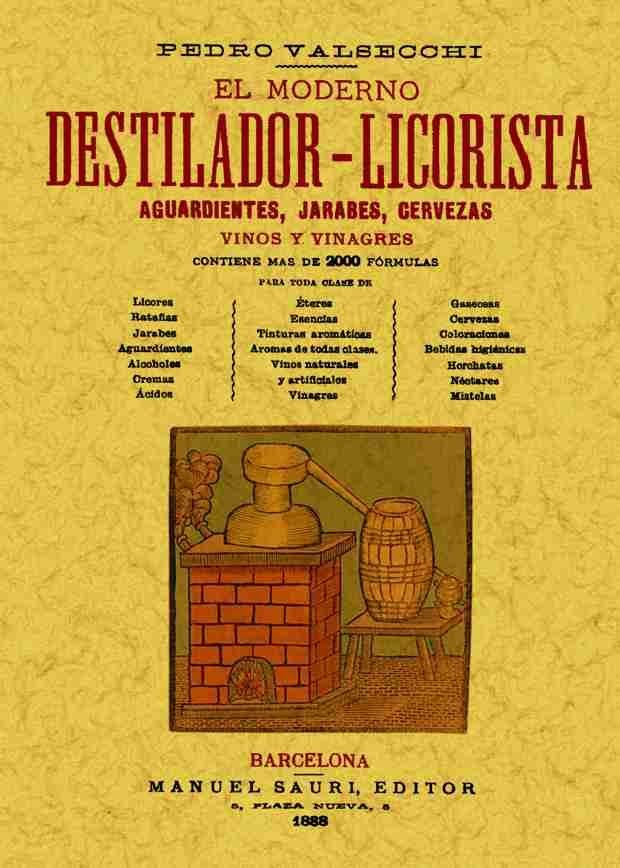 El moderno destilador-licorista, de Valsecchi, Pedro Pablo | portada del libro
