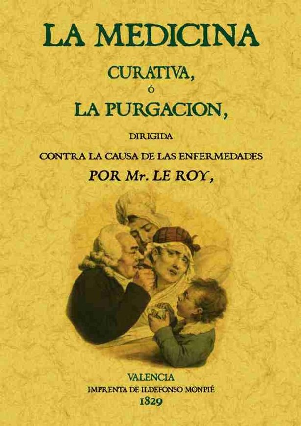 La medicina curativa o la purgación, de Leroy, Alphonse Vincent Louis | portada del libro